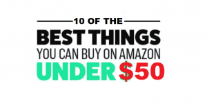Best things to buy on Amazon under $50