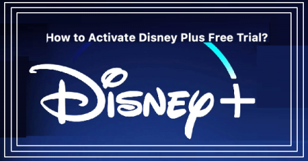 Activate Disney Plus Free Trial 7 Days Streaming [2022]