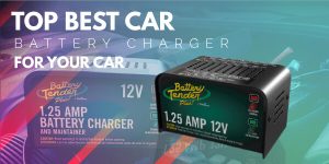 Top best Car Battery Charger