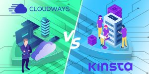Cloudways vs Kinsta