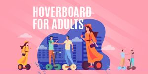 hoverboard for adults