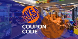 Dave and Busters Coupons